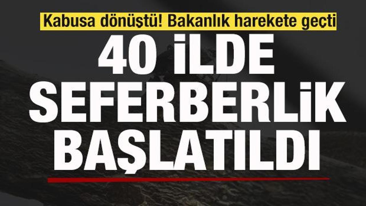 Kabusa dönüştü! Bakanlık harekete geçti! 40 ilde seferberlik ilan edildi!