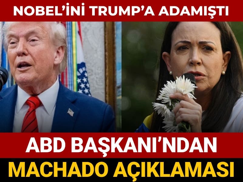 Nobel ödülünü Trump’a ithaf etmişti: ABD Başkanı’ndan Machado açıklaması