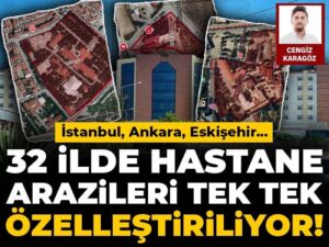 istanbul-ankara-eskisehir-32-ilde-hastane-arazileri-tek-tek-ozellestiriliyor-5c2D4ICr